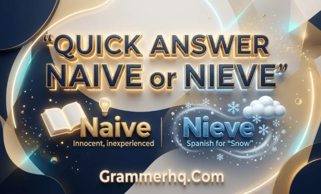 Quick Answer Naive or Nieve