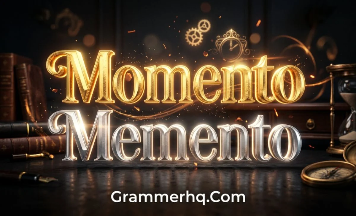 Momento or Memento