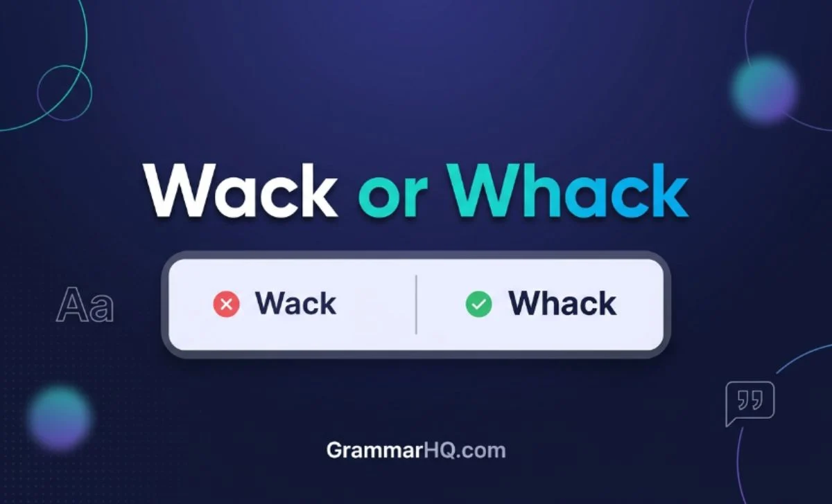 Wack or Whack