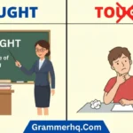 Taught vs Tought