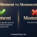 Moment vs Momment